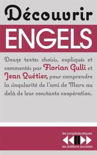 Découvrir Engels : douze textes pour comprendre la singularité de l'ami de Marx au-delà de leur constante coopération