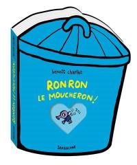 Ronron le moucheron !