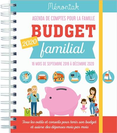 Budget familial 2020 : agenda de comptes pour la famille : 16 mois, de septembre 2019 à décembre 2020