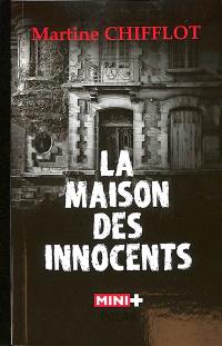 La maison des innocents : un quartier si tranquille...