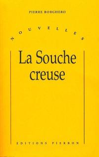 La souche creuse