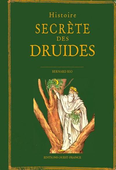 Histoire secrète des druides