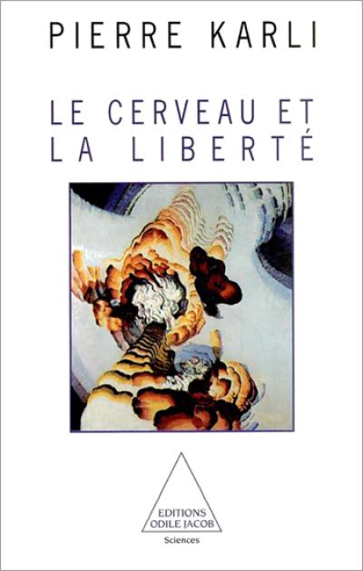 Le cerveau et la liberté