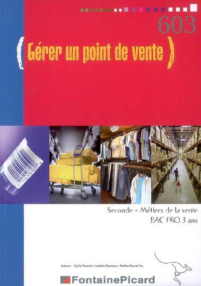 Gérer un point de vente, seconde, métiers de la vente, bac pro 3 ans