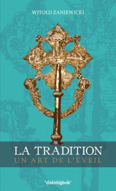 La tradition : un art de l'éveil