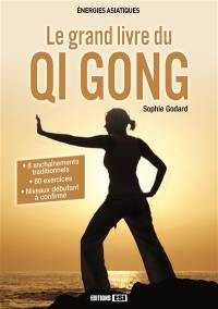 Le grand livre du qi gong