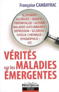 Vérités sur les maladies émergentes