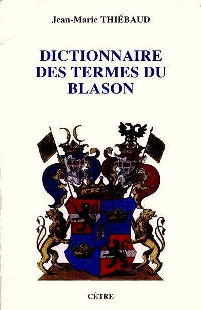 Dictionnaire des termes du blason