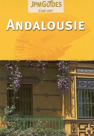 Andalousie : Costa del Sol, Costa de la Luz