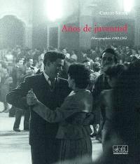 Anos de juventud : photographies, 1949-1962