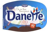 Danette, on se lève tous pour Danette !