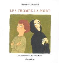 Les trompe-la-mort