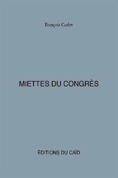 Miettes du congrès