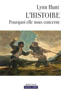 L'histoire : pourquoi elle nous concerne