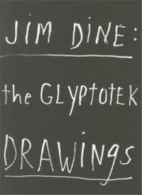 Jim Dine Glypotek