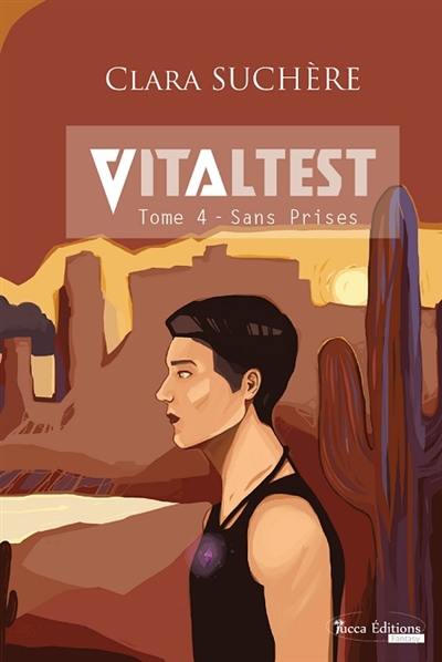 Vitaltest. Vol. 4. Sans prises