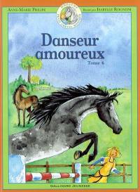 Danseur : petit cheval magique. Vol. 6. Danseur amoureux