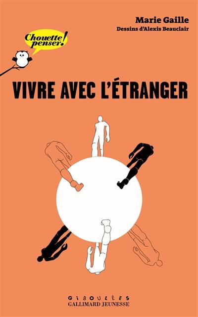 Vivre avec l'étranger