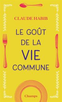 Le goût de la vie commune