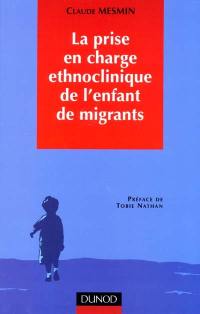 La prise en charge ethnoclinique de l'enfant de migrants