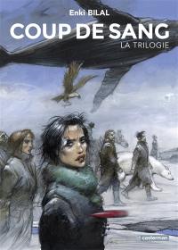 Coup de sang : la trilogie