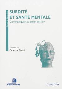 Surdité et santé mentale : communiquer au coeur du soin