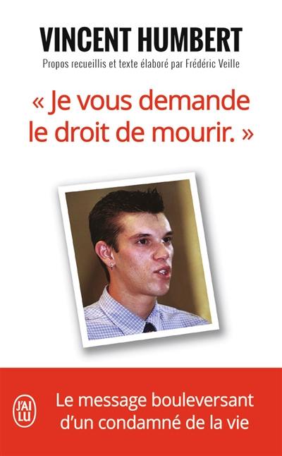 Je vous demande le droit de mourir