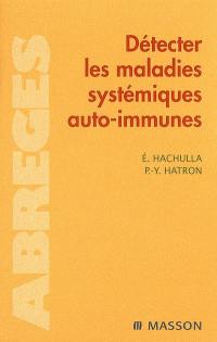 Détecter les maladies systémiques auto-immunes