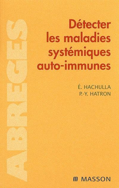 Détecter les maladies systémiques auto-immunes