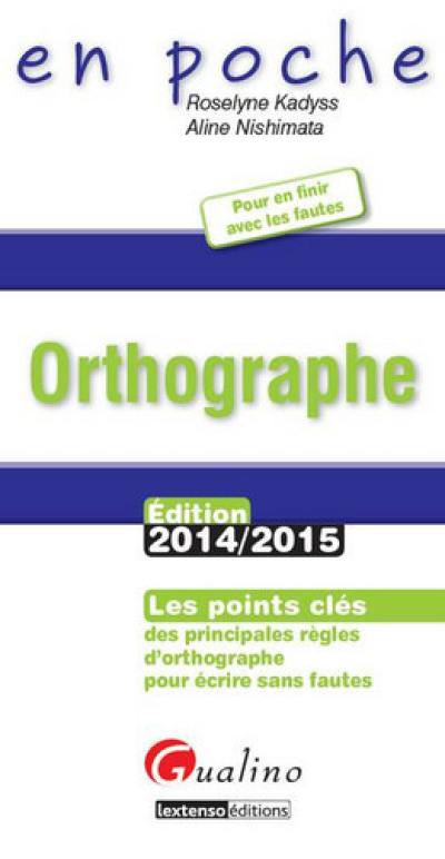 Orthographe : les points clés des principales règles d'orthographe pour écrire sans fautes