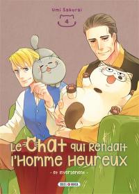 Le chat qui rendait l'homme heureux : et inversement. Vol. 4