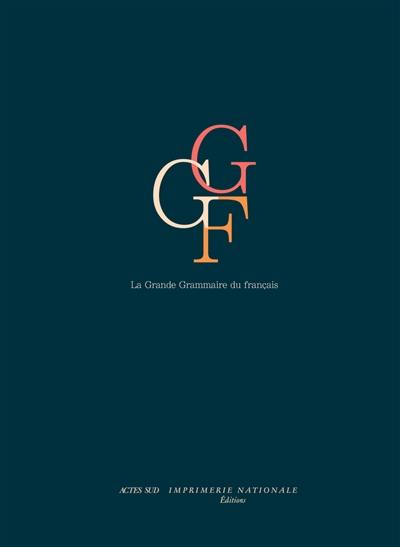 La grande grammaire du français