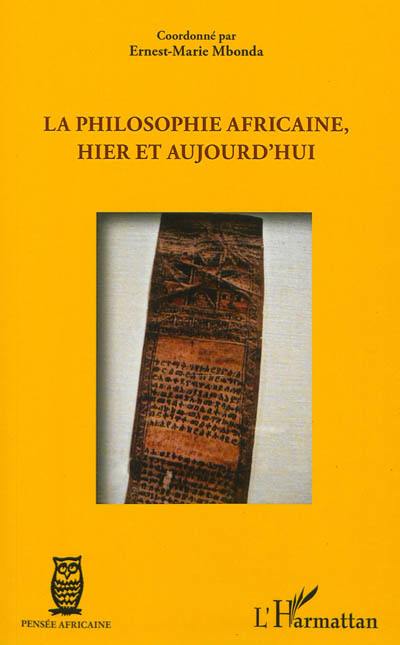 La philosophie africaine, hier et aujourd'hui