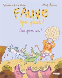 Fauve qui peut !. Vol. 3. Tous pour un !