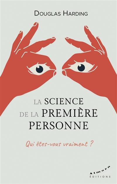 La science de la première personne : qui êtes-vous vraiment ?