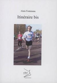 Itinéraire bis : récit