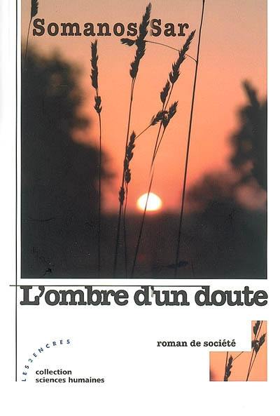 L'ombre d'un doute : roman de société