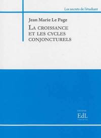 La croissance et les cycles conjoncturels