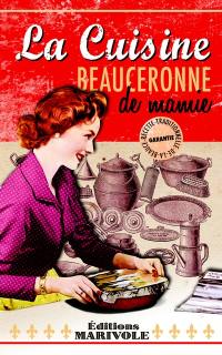 La cuisine beauceronne de mamie