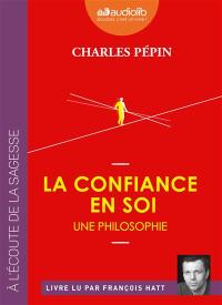 La confiance en soi, une philosophie