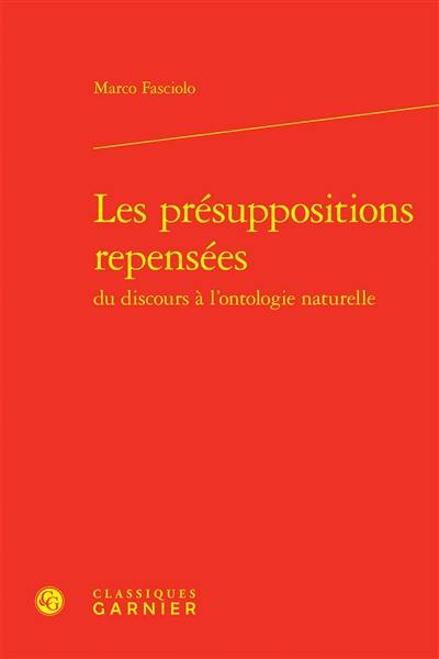 Les présuppositions repensées du discours à l'ontologie naturelle