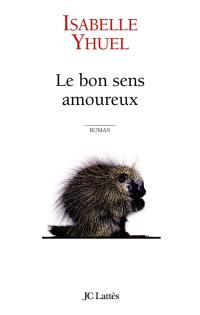 Le bon sens amoureux