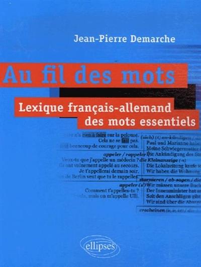 Au fil des mots : lexique français-allemand des mots essentiels