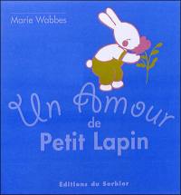 Un amour de Petit Lapin