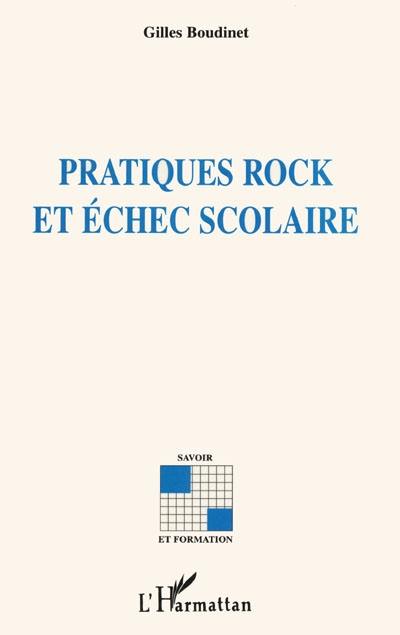 Pratiques rock et échec scolaire