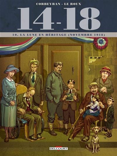 14-18. Vol. 10. La lune en héritage (novembre 1918)