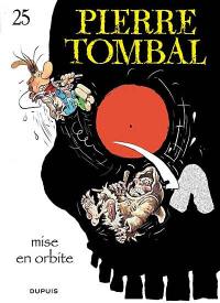 Pierre Tombal. Vol. 25. Mise en orbite