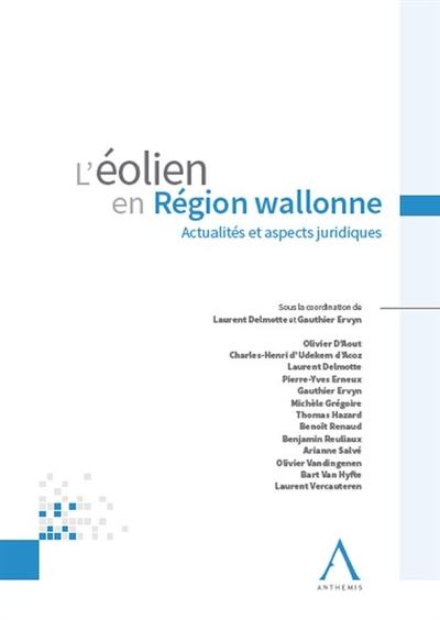 L'éolien en région wallonne : actualités et aspects juridiques