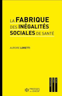 La fabrique des inégalités sociales de santé : enquête sur la prise en charge des malades du cancer