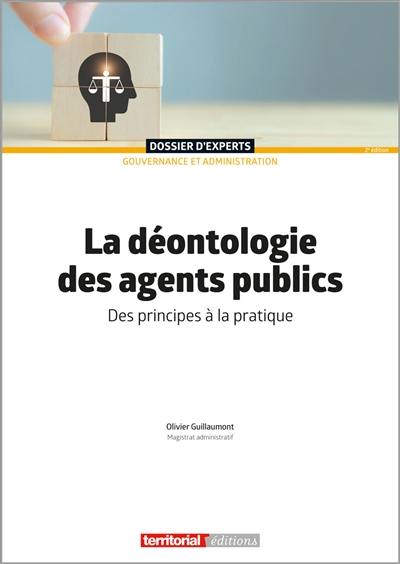 La déontologie des agents publics : des principes à la pratique